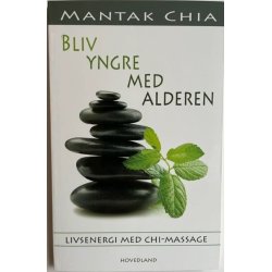 Bliv yngre med alderen - Livsenergi med Qi massage