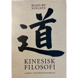 Kinesisk Filosofi - Den klassiske periode.