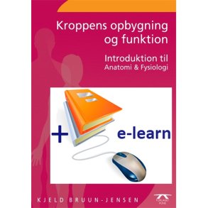 Anatomi Overblik E-learn + Kroppens opbygning og funktion.