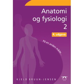 Anatomi og Fysiologi, p� en anden m�de bind 2