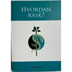 Hvordan rask?