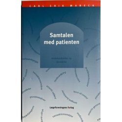 Samtalen med patienten - kommunikation og forst�else