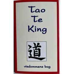 Tao Te King - Visdommens bog