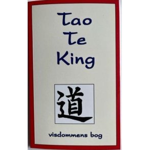 Tao Te King - Visdommens bog